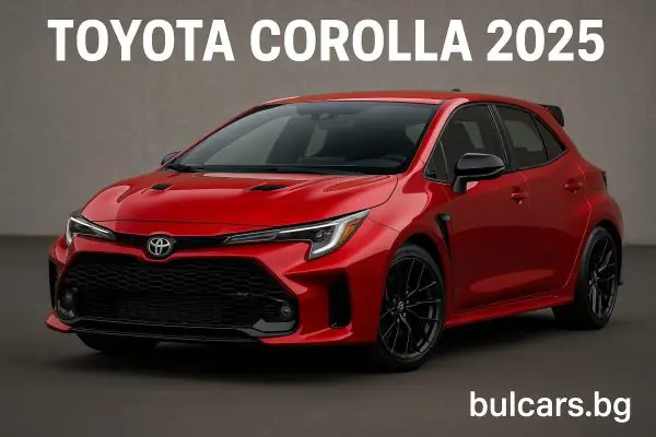 Toyota Corolla 2025 – Всичко, което трябва да знаете за новия модел